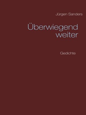 cover image of Überwiegend weiter